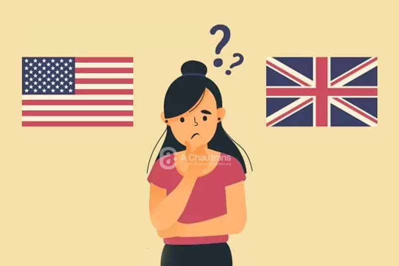 Nên lựa chọn học tiếng Anh Anh hay tiếng Anh Mỹ