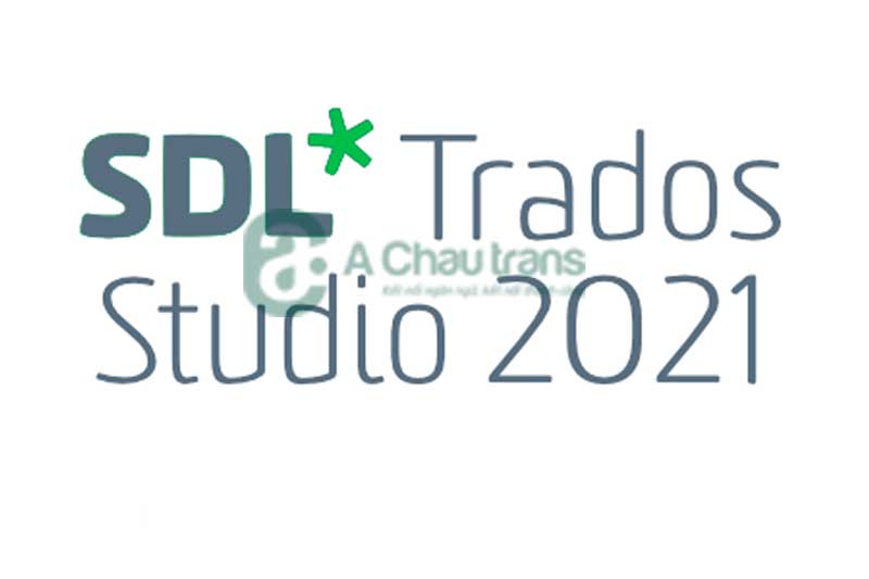 Phần mềm dịch thuật chuyên nghiệp - SDL Trados Studio