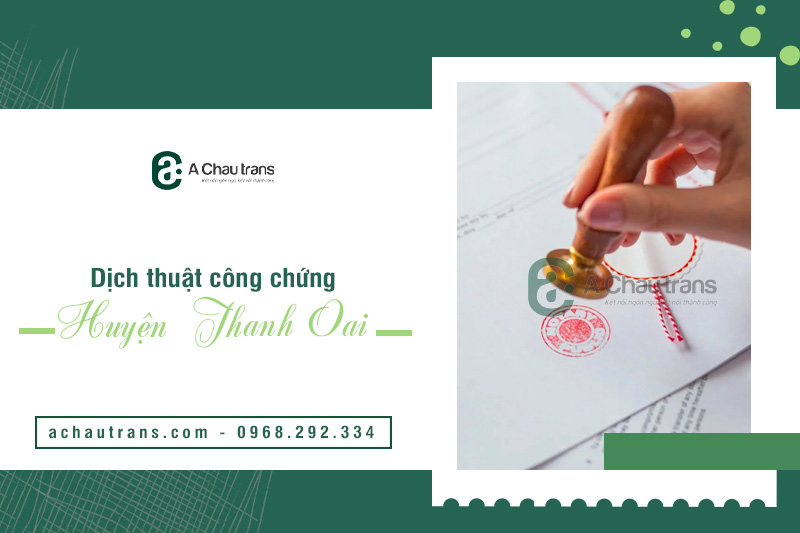 Dịch thuật công chứng huyện Thanh Oai - Hà Nội