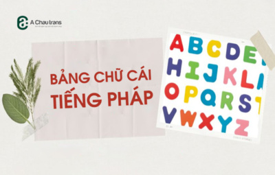 Bảng chữ cái tiếng Pháp có bao nhiêu chữ? Cách đọc, phiên âm