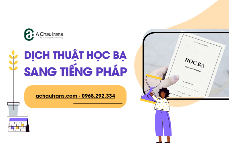 Dịch thuật học bạ sang tiếng Pháp chuẩn xác tại Hà Nội