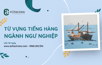 Tổng hợp 120+ từ vựng tiếng Hàn chuyên ngành ngư nghiệp