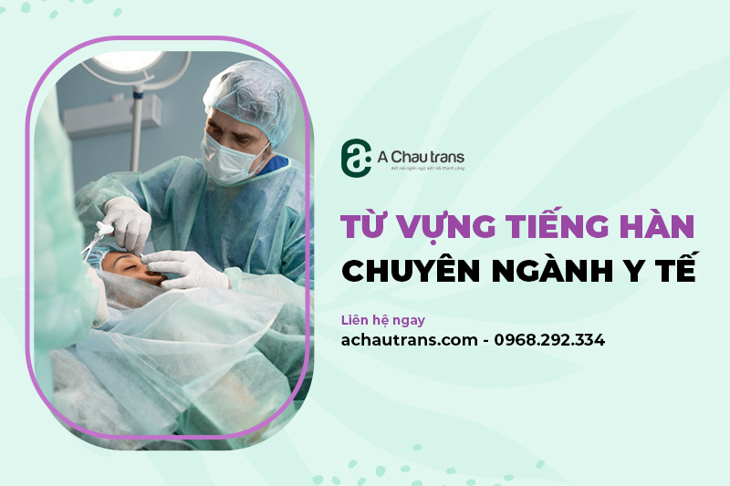 150+ Từ vựng tiếng Hàn chuyên ngành y tế chuyên nghiệp