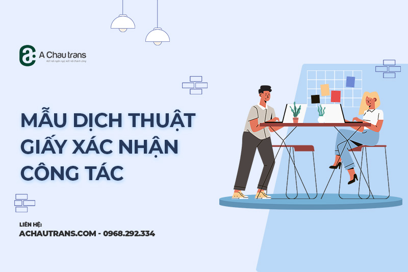 Mẫu giấy xác nhận công tác bằng tiếng Anh