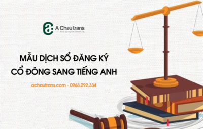 Mẫu dịch Sổ Đăng ký Cổ đông sang tiếng Anh chuẩn xác