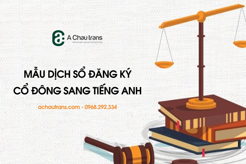 Mẫu dịch Sổ Đăng ký Cổ đông sang tiếng Anh chuẩn xác