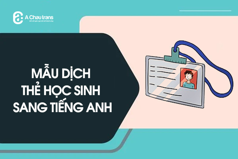 Mẫu dịch thẻ học sinh sang tiếng Anh