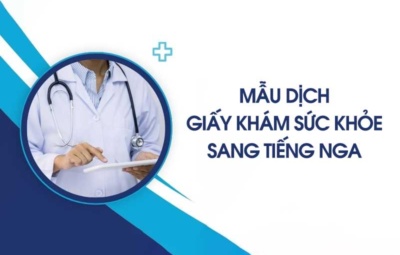 Mẫu dịch giấy khám sức khỏe tiếng Nga, tải miễn phí