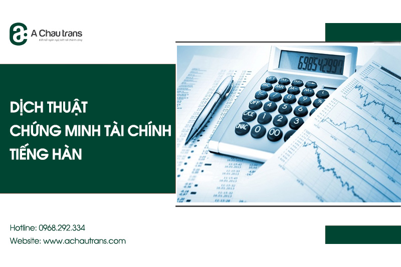 Dịch thuật chứng minh tài chính tiếng Hàn