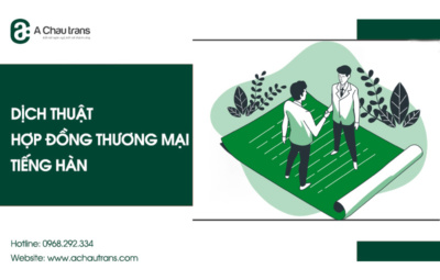 Dịch thuật hợp đồng thương mại sang tiếng Hàn chuẩn xác