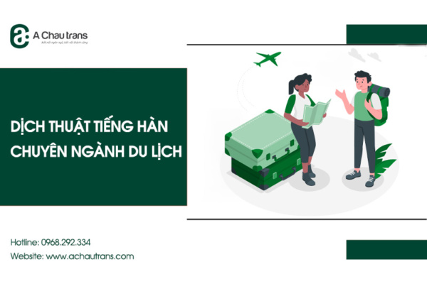 Dịch thuật tiếng Hàn chuyên ngành du lịch