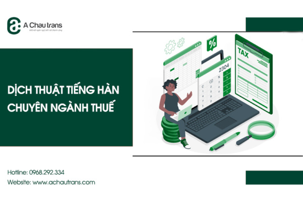 Dịch thuật tiếng Hàn chuyên ngành thuế