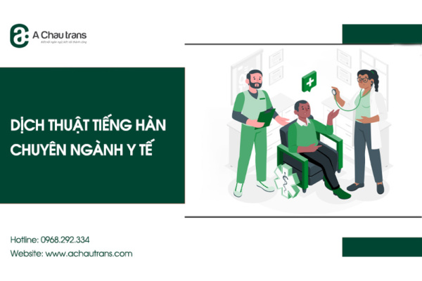 Dịch thuật tiếng Hàn chuyên ngành y tế chuyên nghiệp