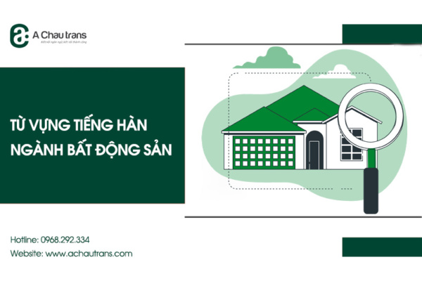 Từ vựng tiếng Hàn chuyên ngành bất động sản