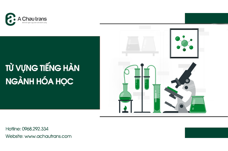 Từ vựng tiếng Hàn chuyên ngành Hóa học