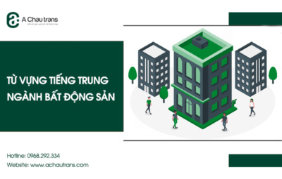 Từ vựng tiếng Trung chuyên ngành bất động sản