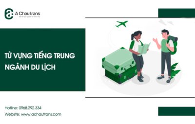 Từ vựng tiếng Trung chuyên ngành du lịch