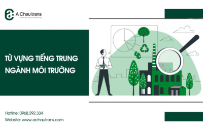 Từ vựng tiếng Trung chuyên ngành môi trường