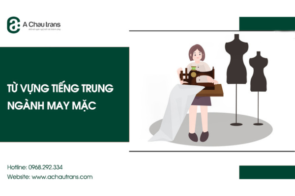 Từ vựng tiếng Trung chuyên ngành may mặc