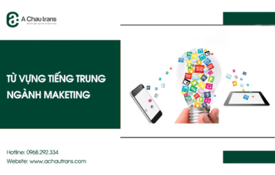 Từ vựng tiếng Trung chuyên ngành quảng cáo marketing