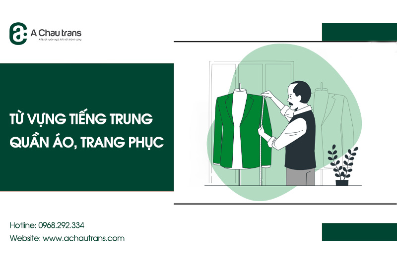 Từ vựng tiếng Trung chủ đề quần áo, trang phục